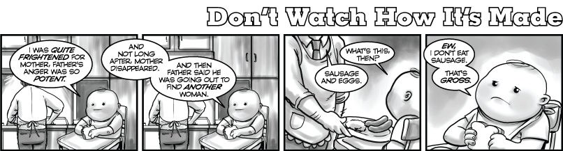 Don't Watch How It's Made